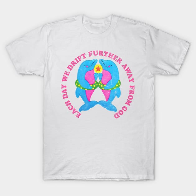 Each Day We Drift Further Away From God / Retro 80s Style Nihilism Design T-Shirt by DankFutura